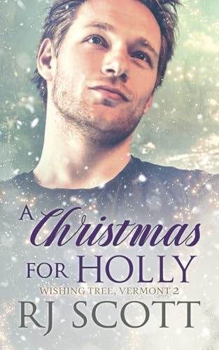 A Christmas For Holly (Wishing Tree Vermont, Band 2) von Love Lane Books Ltd