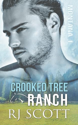 Crooked Tree Ranch (Montana Series, Band 1)