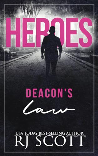 Deacon's Law (Heroes, Band 3) von CreateSpace Independent Publishing Platform