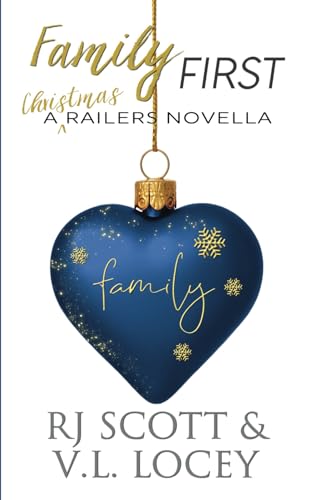 Family First: A Railers Christmas Novella (Harrisburg Railers Series, Band 13)