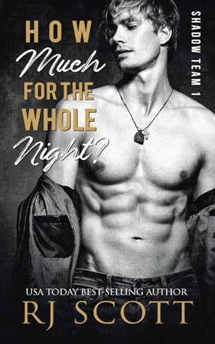 How Much For The Whole Night? (Shadow Team, Band 1) von Love Lane Books Ltd