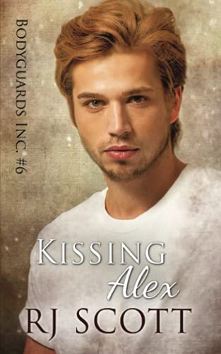 Kissing Alex (Bodyguards Inc., Band 6) von Love Lane Books Ltd