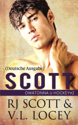 Scott (Deutsche Ausgabe) (Owatonna - Deutsche Ausgabe, Band 2)