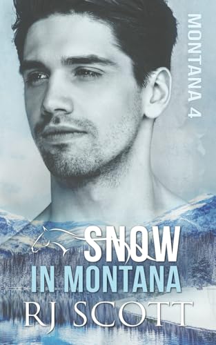 Snow in Montana (Montana Series, Band 4)