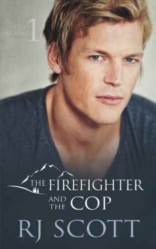 The Firefighter and the Cop (Ellery Mountain, Band 1)