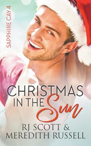 Christmas In The Sun (Sapphire Cay, Band 4) von Love Lane Books Ltd