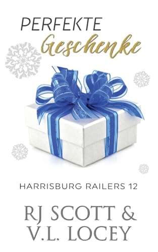 Perfekte Geschenke (Harrisburg Railers (Deutsche Ausgabe), Band 12)