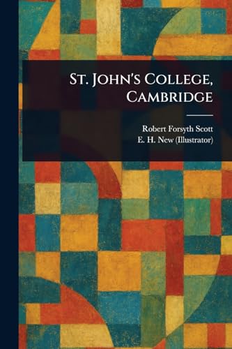 St. John's College, Cambridge von Anson Street Press