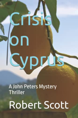 Crisis on Cyprus: A John Peters Mystery Thriller von Independently published
