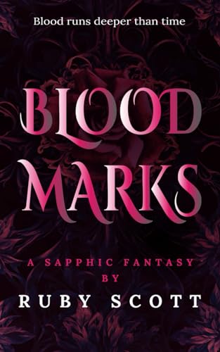 Blood Marks: A Steamy Scottish Vampire Fantasy Romance Blood Marks: A Steamy Scottish Vampire Fantasy Romance von Independently published