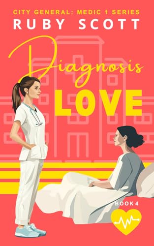 Diagnosis Love - A Lesbian Medical Romance: Sapphic Romance Book (City General: Medic 1, Band 4) von Independently published