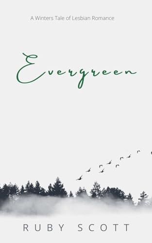 Evergreen Evergreen von Ruby Scott