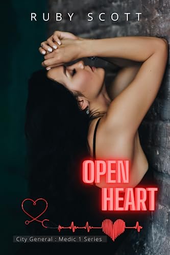 Open Heart: A Medical Lesbian Romance Novel (City General: Medic 1, Band 2) von Independently published