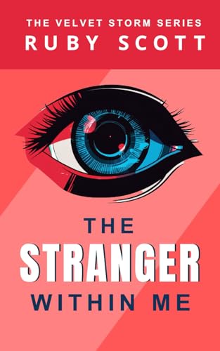 The Stranger Within Me: A Lesbian Sci-Fi Thriller with Romance... and shape shifters (Velvet Storm Series, Band 1) von Independently published