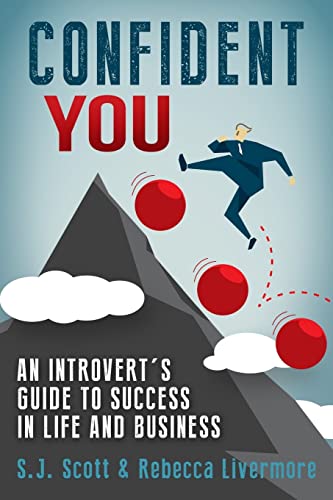 Confident You: An Introvert's Guide to Success in Life and Business von CREATESPACE