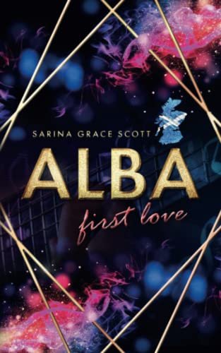 ALBA: first love (Brian & Cait Teil 1) von Independently published