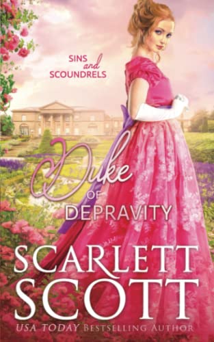 Duke of Depravity (Sins and Scoundrels, Band 1)