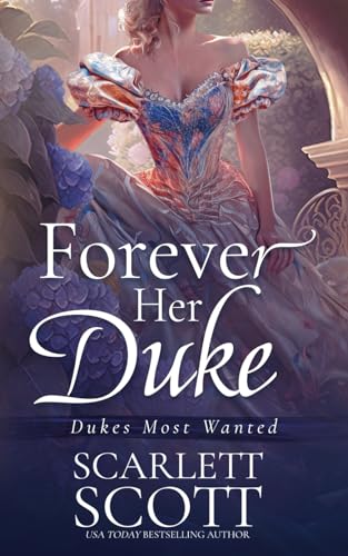Forever Her Duke (Dukes Most Wanted, Band 1)