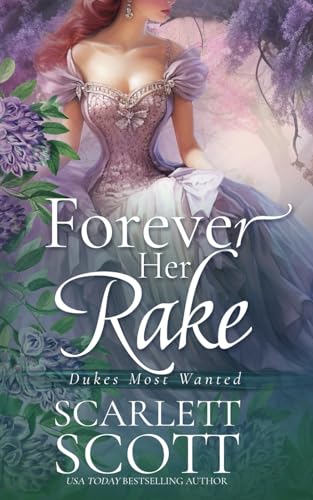 Forever Her Rake (Dukes Most Wanted, Band 3) von Independently published