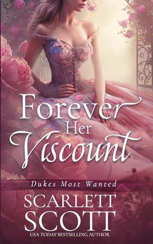 Forever Her Viscount (Dukes Most Wanted, Band 5) von Independently published