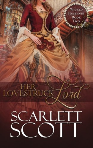 Her Lovestruck Lord (Wicked Husbands, Band 2) von CreateSpace Independent Publishing Platform