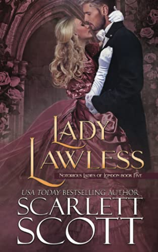 Lady Lawless (Notorious Ladies of London, Band 5) von Independently published