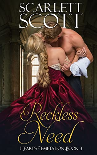 Reckless Need (Heart's Temptation, Band 3) von CREATESPACE