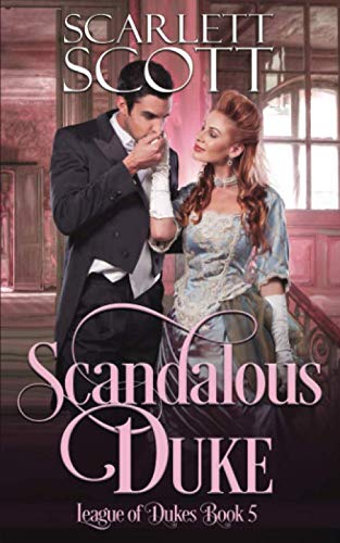 Scandalous Duke (League of Dukes, Band 5) von Independently published