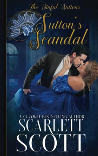 Sutton's Scandal (The Sinful Suttons, Band 6) von Independently published
