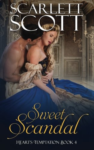 Sweet Scandal (Heart's Temptation, Band 4) von CreateSpace Independent Publishing Platform