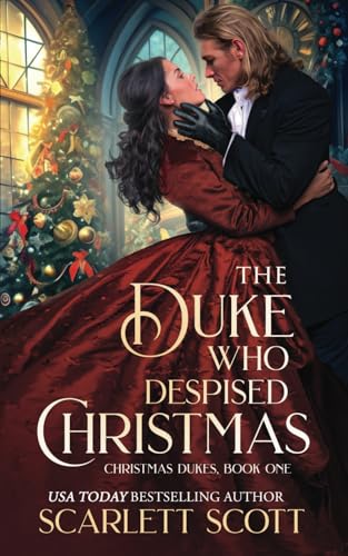 The Duke Who Despised Christmas (Christmas Dukes, Band 1) von Independently published