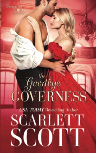 The Goodbye Governess (Unexpected Lords, Band 4) von Independently published