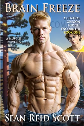 Brain Freeze (Central Oregon Muscle Encounters, Band 1)