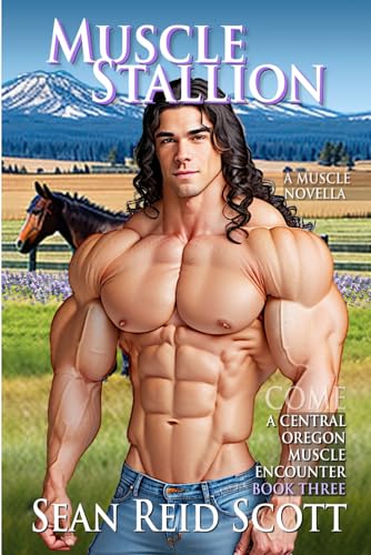 Muscle Stallion: Book Three in the Central Oregon Muscle Encounters series von Independently published