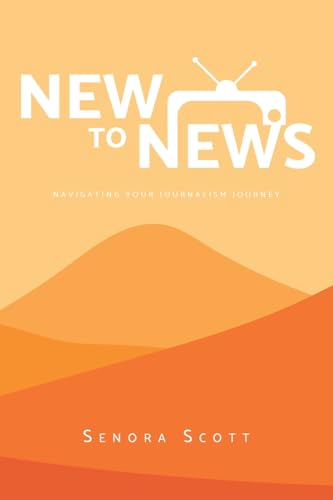 New to News: Navigating your Journalism Journey von Hawes & Jenkins