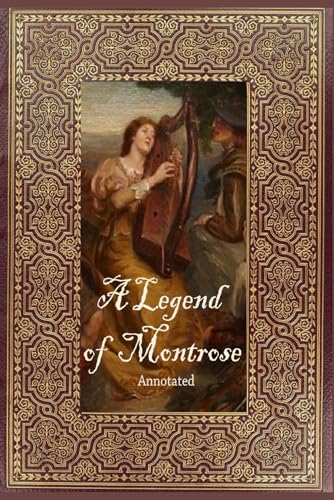A Legend of Montrose: Annotated A Legend of Montrose: Annotated von Independently published