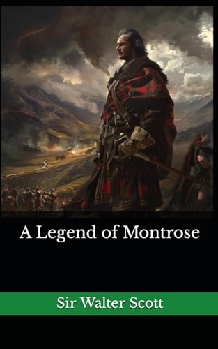 A Legend of Montrose: The 1819 Literary Historical Novel Classic von Independently published