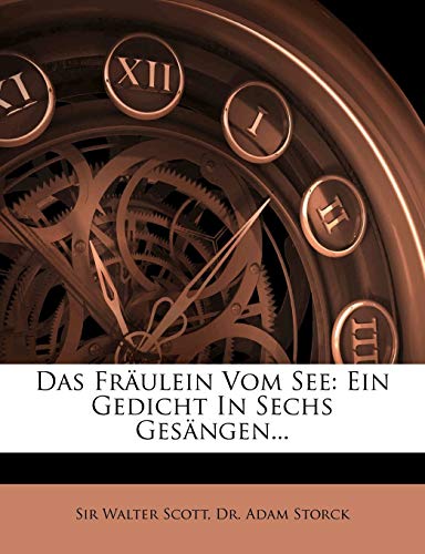 Das Fraulein Vom See: Ein Gedicht in Sechs Gesangen. Zweite Auflage.