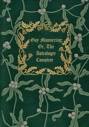 GUY MANNERING OR THE ASTROLOGER Complete: With original illustrations - annotated GUY MANNERING OR THE ASTROLOGER Complete: With original illustrations - annotated von Independently published