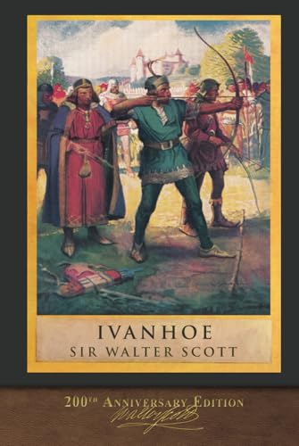 Ivanhoe: Illustrated 200th Anniversary Edition Ivanhoe: Illustrated 200th Anniversary Edition von SeaWolf Press