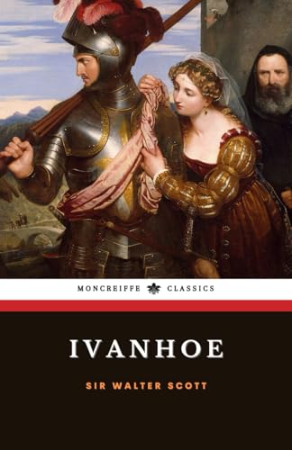 Ivanhoe: The Medieval Historical Romance Classic von Independently published