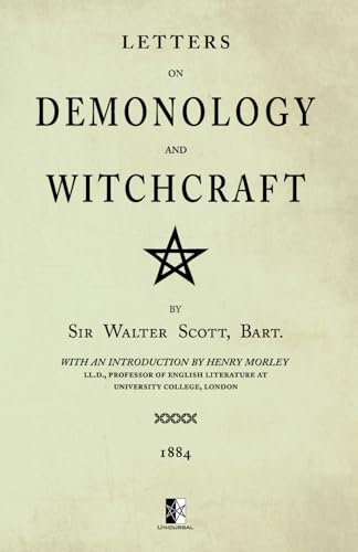 Letters on Demonology and Witchcraft Letters on Demonology and Witchcraft von Unicursal