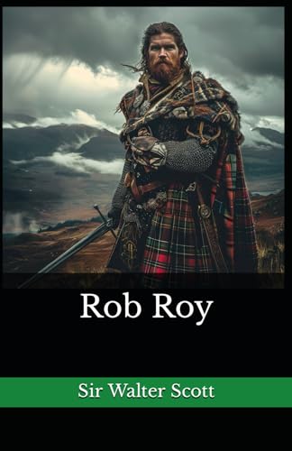 Rob Roy: The 1893 Literary Historical Novel Classic von Independently published