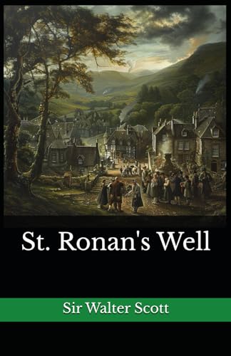 St. Ronan's Well: The 1823 Literary Historical Novel Classic von Independently published