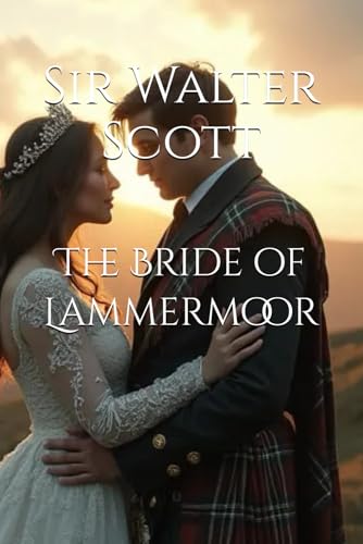 The Bride of Lammermoor The Bride of Lammermoor von Independently published