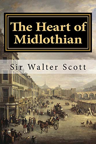 The Heart of Midlothian von CREATESPACE