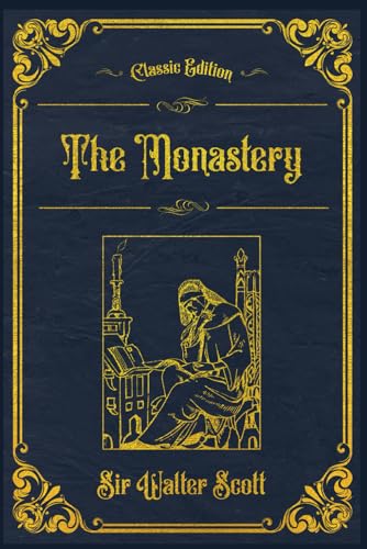 The Monastery: With original illustrations - annotated von Independently published