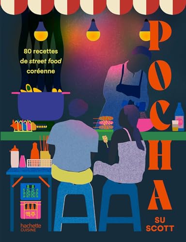 Pocha: 80 recettes de street food coréenne von HACHETTE PRAT