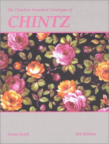The Charlton Standard Catalogue of Chintz