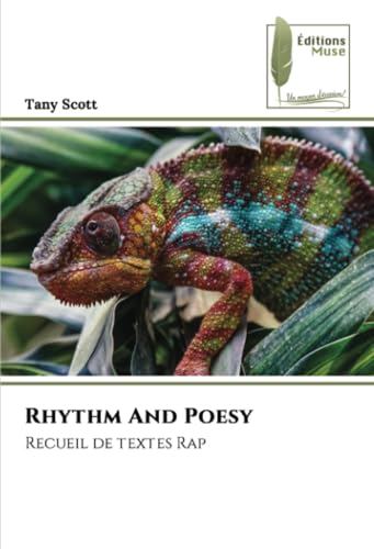 Rhythm And Poesy: Recueil de textes Rap von Éditions Muse